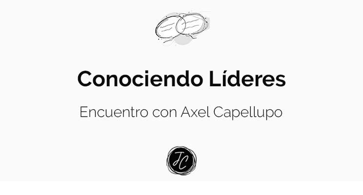 Conociendo Líderes - Entrevista a Javier Carrizo por Axel Capellupo